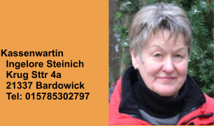 Kassenwartin   Ingelore Steinich   Krug Sttr 4a   21337 Bardowick   Tel: 015785302797